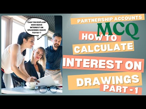 Interest on Drawings - Part 1| mcq on partnership accounting | cuet accounts mcq