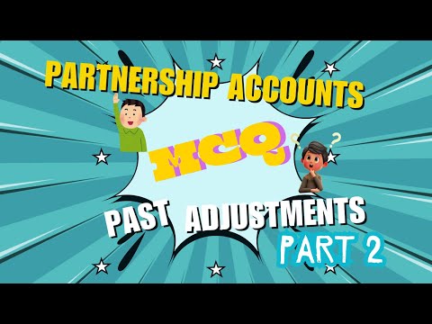 Past Adjustments MCQ - Part 2| MCQ on Partnership Accounting | CUET accounts MCQ