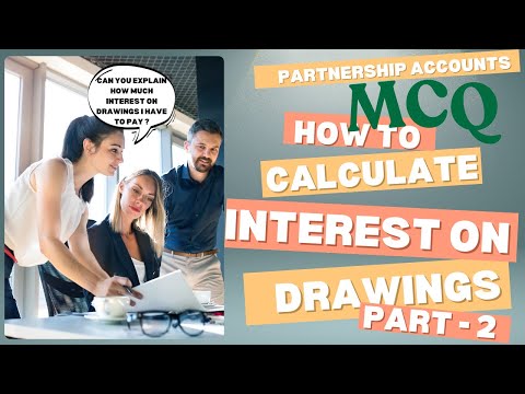 Interest on Drawings - Part 2| mcq on partnership accounting | cuet accounts mcq