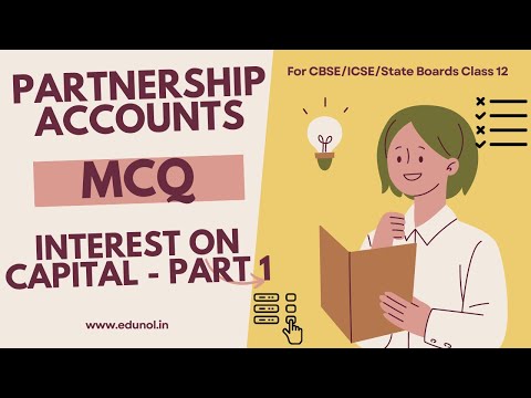 Partnership Accounts - MCQ | Interest on Capital | #partnershipaccounts | #cbseclass12accounts